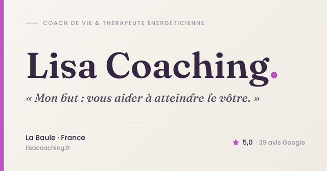 Lisa Coaching - Coach de vie & thérapeute énergéticienne à La Baule