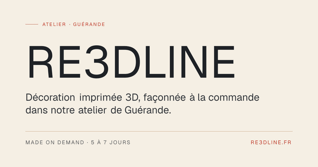 RE3DLINE - Décoration imprimée 3D fabriquée à Guérande